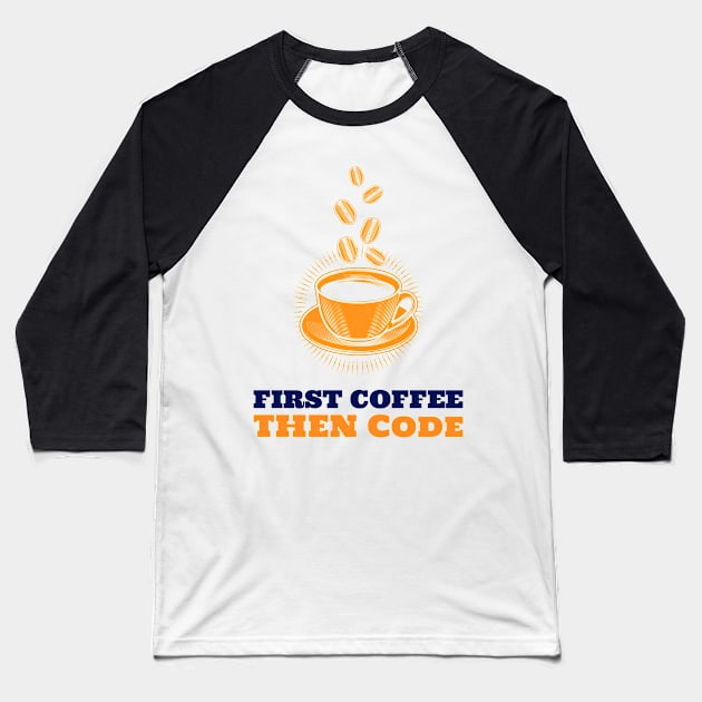 Code & Coffee Baseball T-Shirt by ArtDesignDE